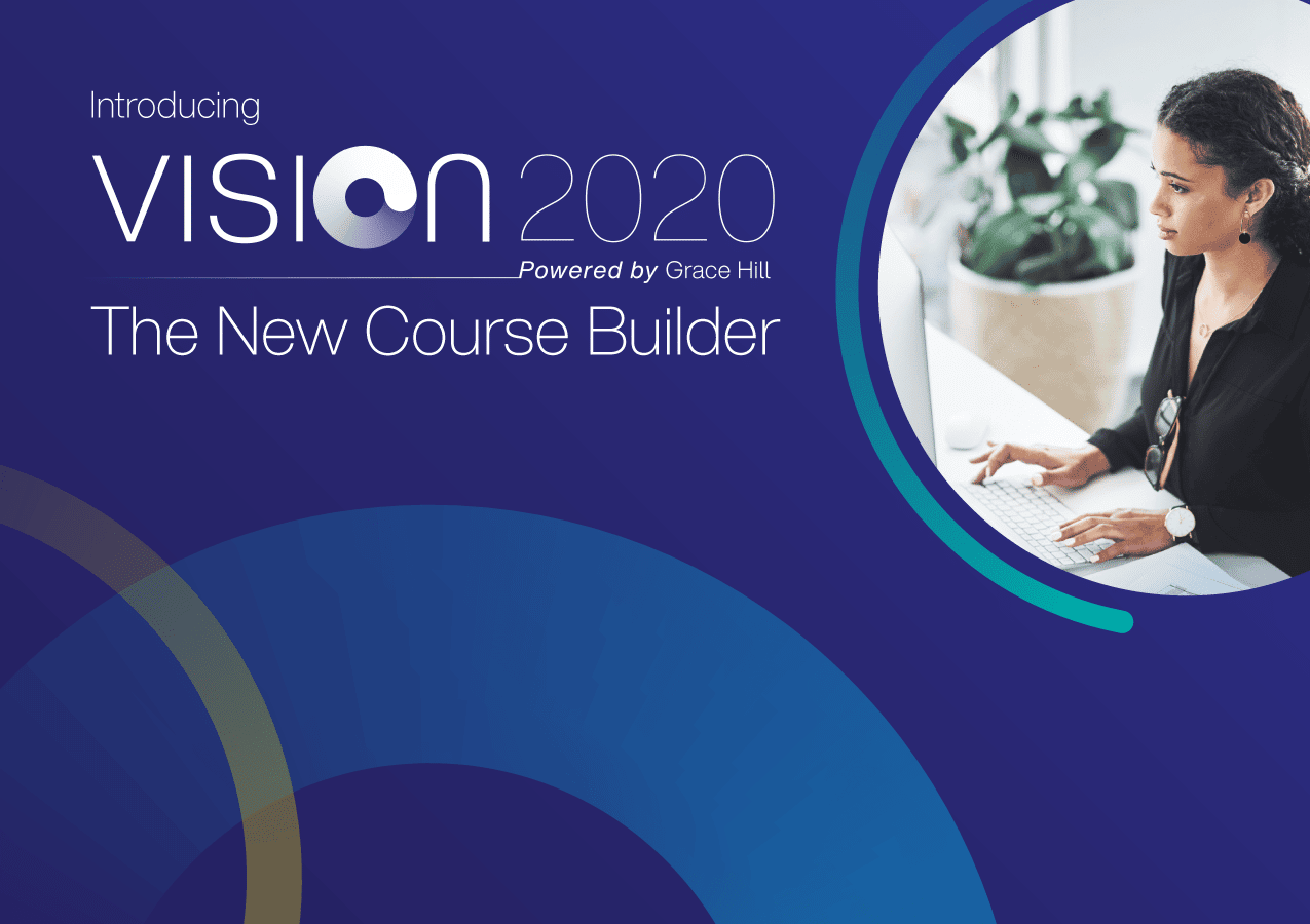 Vision 2020 New Course Builder Grace Hill