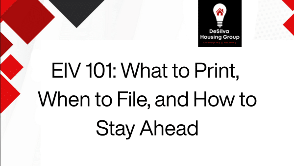 EIV 101 What to Print, When to File, and How to Stay Ahead