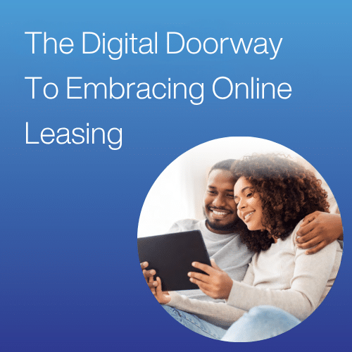 The Digital Doorway to Embracing Online Leasing